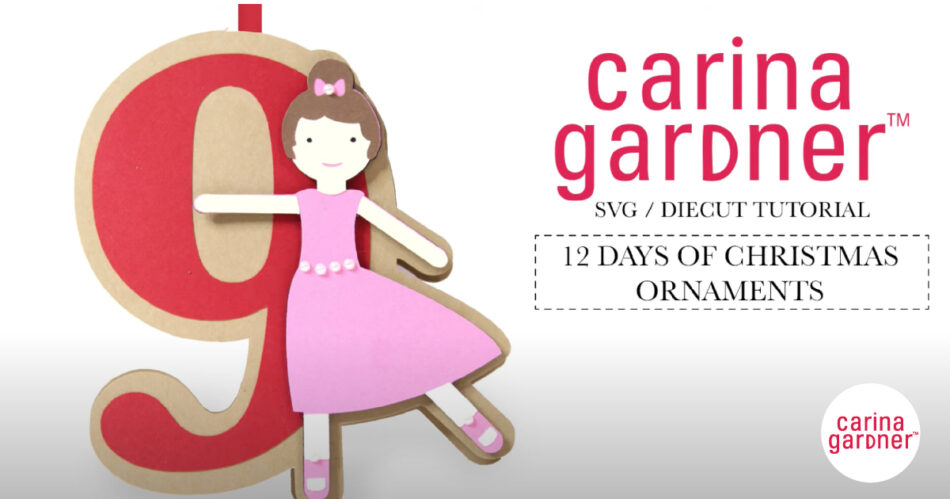 Christmas ornaments Carina Gardner Silhouette Cricut 12 Days of Christmas Craft Holiday Projects