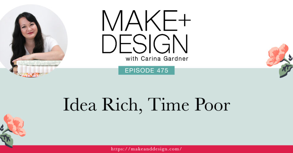 Make and design podcast Carina Gardner design creativity business