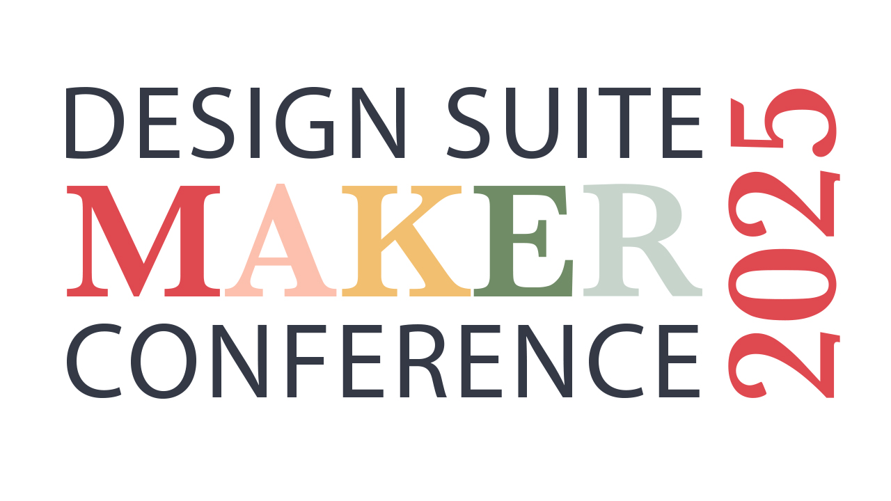 Design Suite Maker Conference 2025 Review
